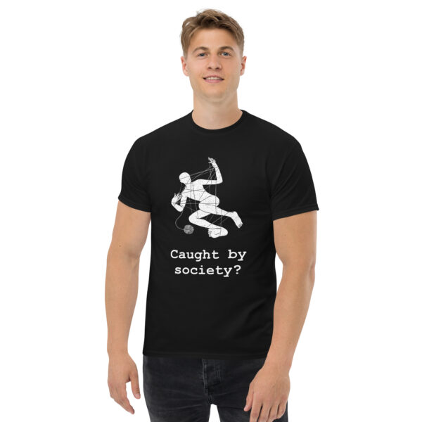 Caught by society - (unisex, dark) – Bild 7