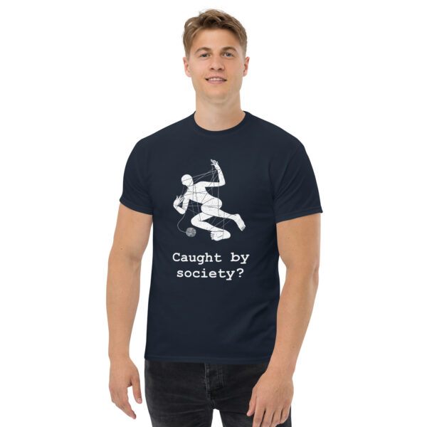 Caught by society - (unisex, dark) – Bild 13