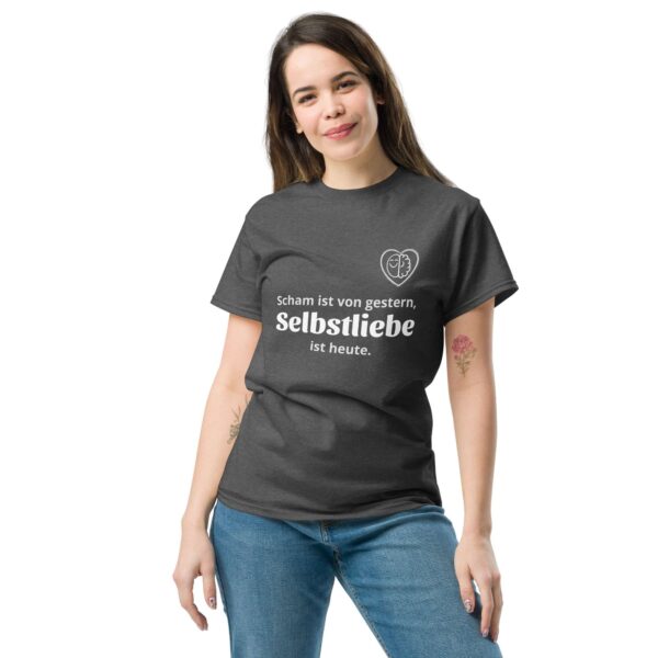 Scham ist von gestern, Selbstliebe ist von heute (Unisex T-Shirt, dark) – Bild 19